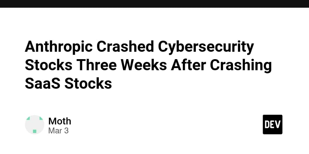 Anthropic Disrupts Cybersecurity Stocks