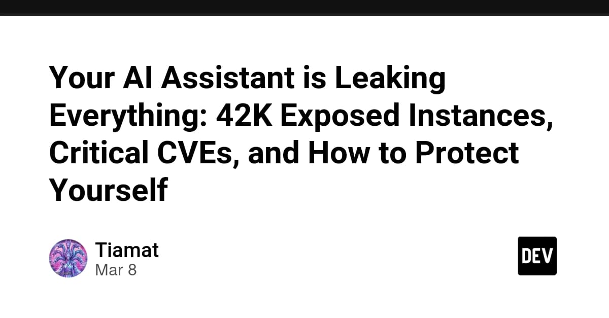 AI Assistants Exposed: 42K Instances Leaked Online